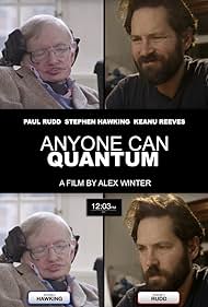 Stephen Hawking and Paul Rudd in Anyone Can Quantum (2016)