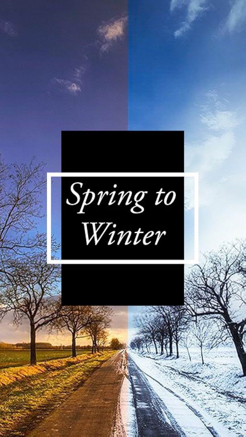 Spring to Winter (2019)