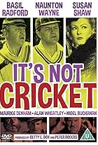 It's Not Cricket