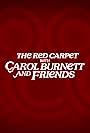 The Red Carpet with Carol Burnett and Friends (2023)