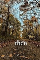 Then (2016) Poster