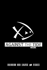 Primary photo for Against the Tide - Interviews