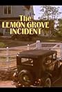 The Lemon Grove Incident (1985)