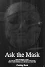 Ask the Mask (2023)