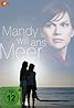 Mandy will ans Meer (TV Movie 2011) Poster