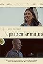 Peter Welch and Diana Holguín in A Particular Minute