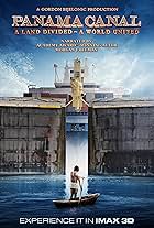 Panama Canal in 3D a Land Divided a World United (2019)