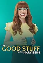 The Good Stuff with Mary Berg (2023)