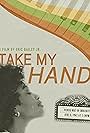 Take My Hand (2023)