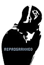 Reprogrammed (2014)