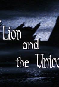 Primary photo for The Lion and the Unicorn