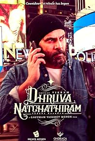 Primary photo for Dhruva Natchathiram Chapter 1: Yuddha Kaandam