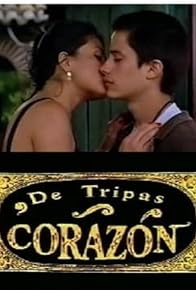 Primary photo for De tripas, corazón