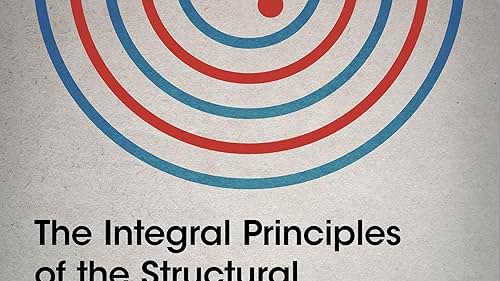 The Integral Principles of the Structural Dynamics of Flow (2020)