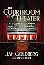 The Courtroom Is My Theater (2023)