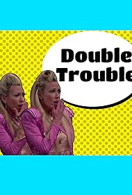 Double Trouble (2013)