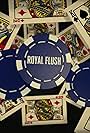 Royal Flush (2012)