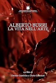 Alberto Burri - La vita nell'arte (2012)