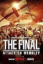 The Final: Attack on Wembley (2024)