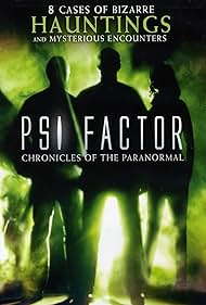 Psi Factor, chroniques du paranormal (1996)