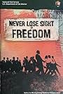 Never Lose Sight of Freedom (2006)