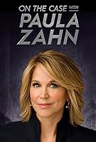 On the Case with Paula Zahn