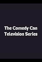 The Comedy Can Television Series (2007)