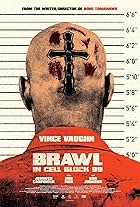 Brawl in Cell Block 99 (2017)