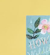 How to Be a Wildflower Deck