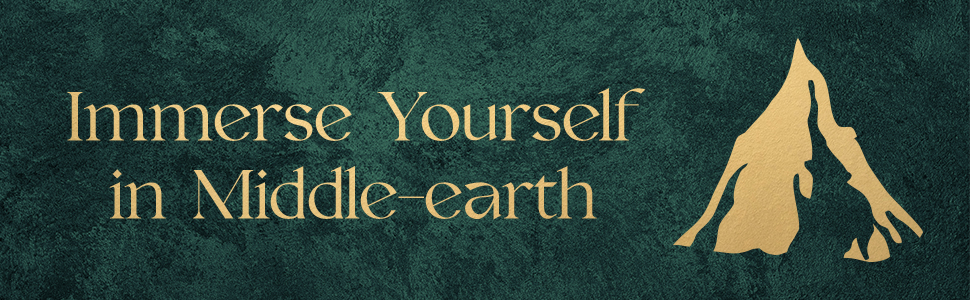 Immerse Yourself in Middle-earth