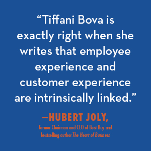 Tiffani Bova is exactly right when she writes... — Hubert Joly