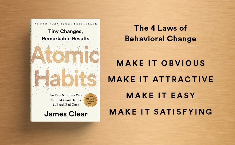 The 4 Laws of Behavioral Change. Make it obvious, make it attractive, make it easy...