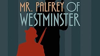 Mr. Palfrey of Westminster, Series 1