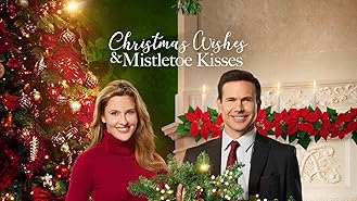 Christmas Wishes & Mistletoe Kisses