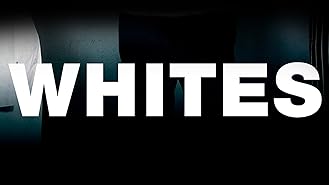 Whites (Season 1)