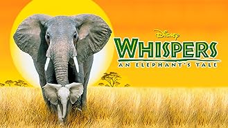 Whispers: An Elephant's Tale