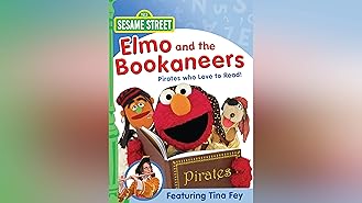 Sesame Street: Elmo and The Bookaneers: Pirates Who Love To Read!