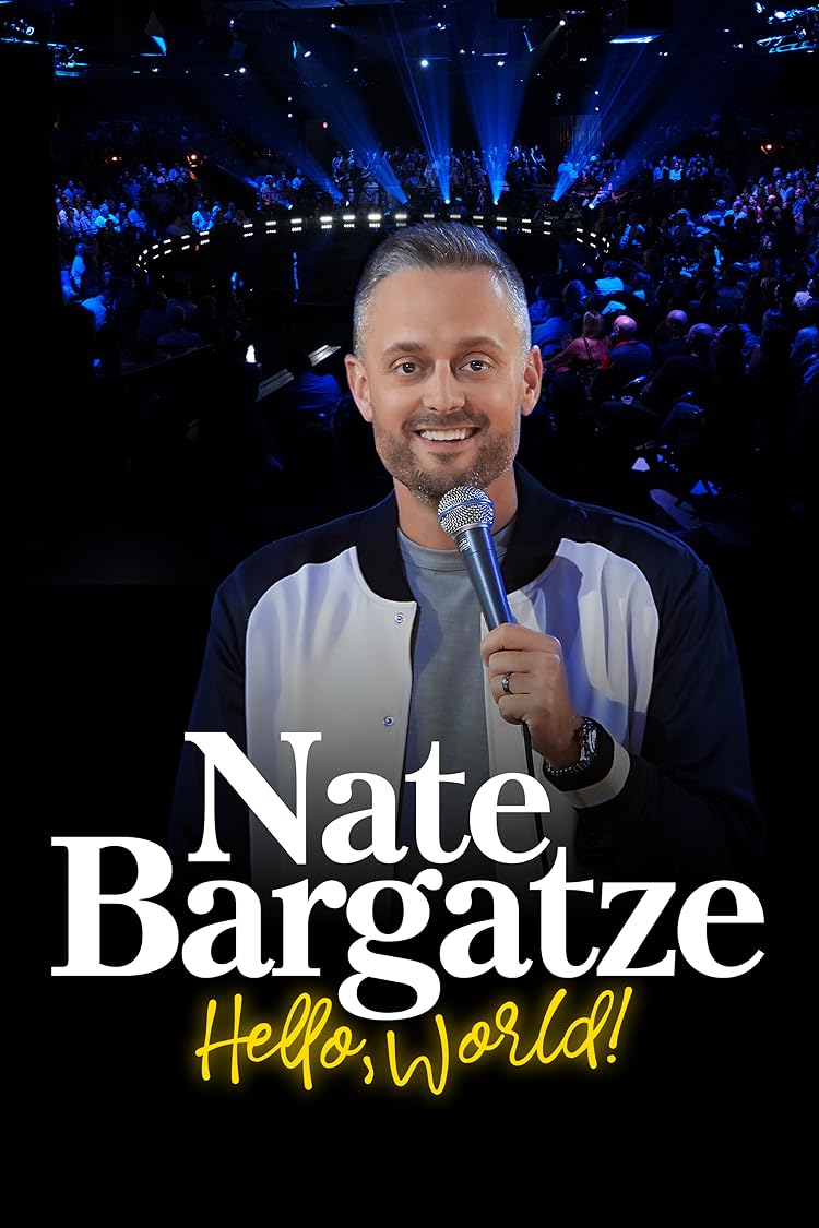 Nate Bargatze: Hello World