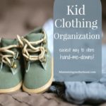 Kids Clothing Organization: The Easiest Way to Store Hand-Me-Downs!