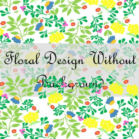 Floral Seamless Pattern Without Background cover image.