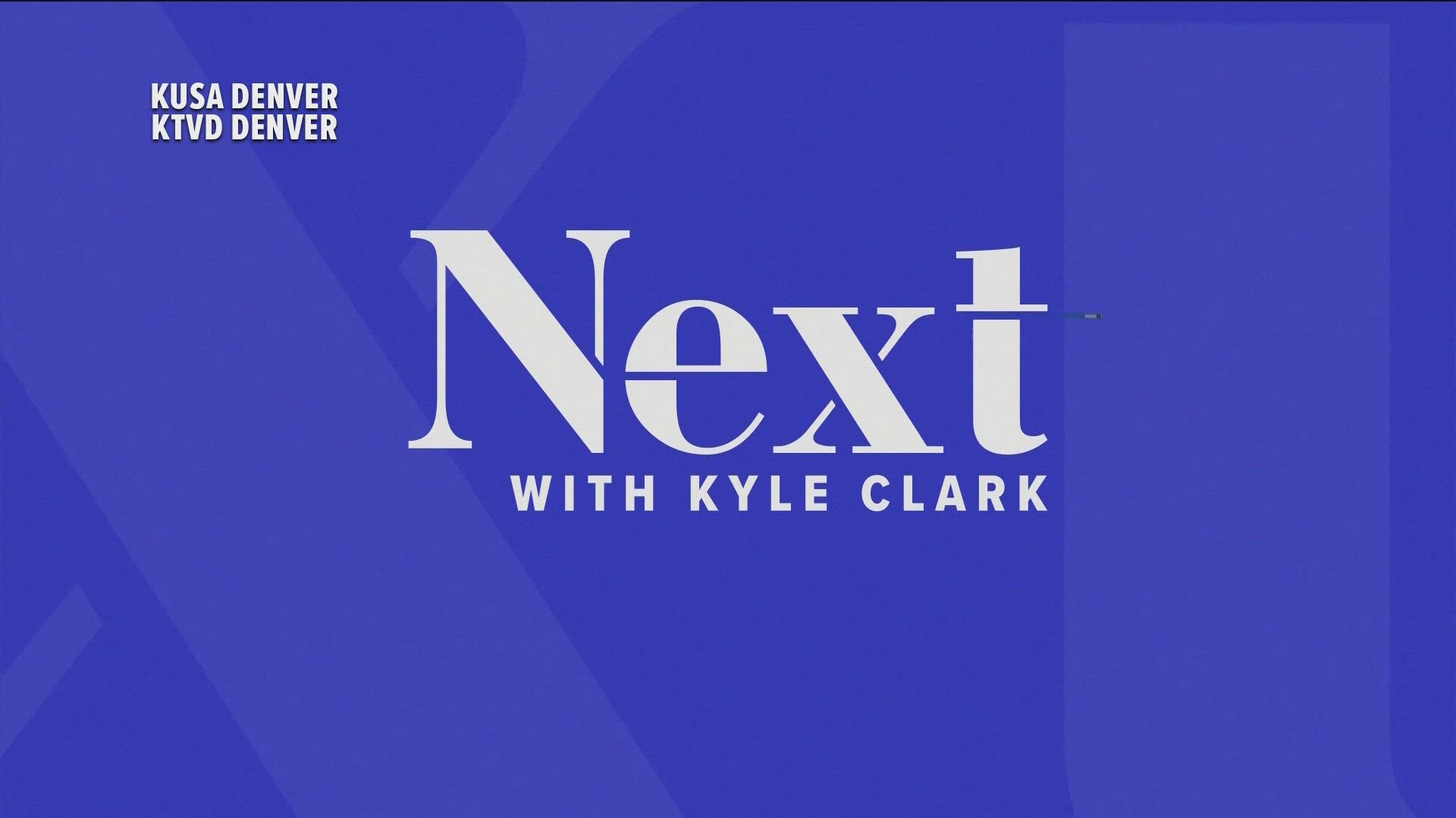 Next with Kyle Clark