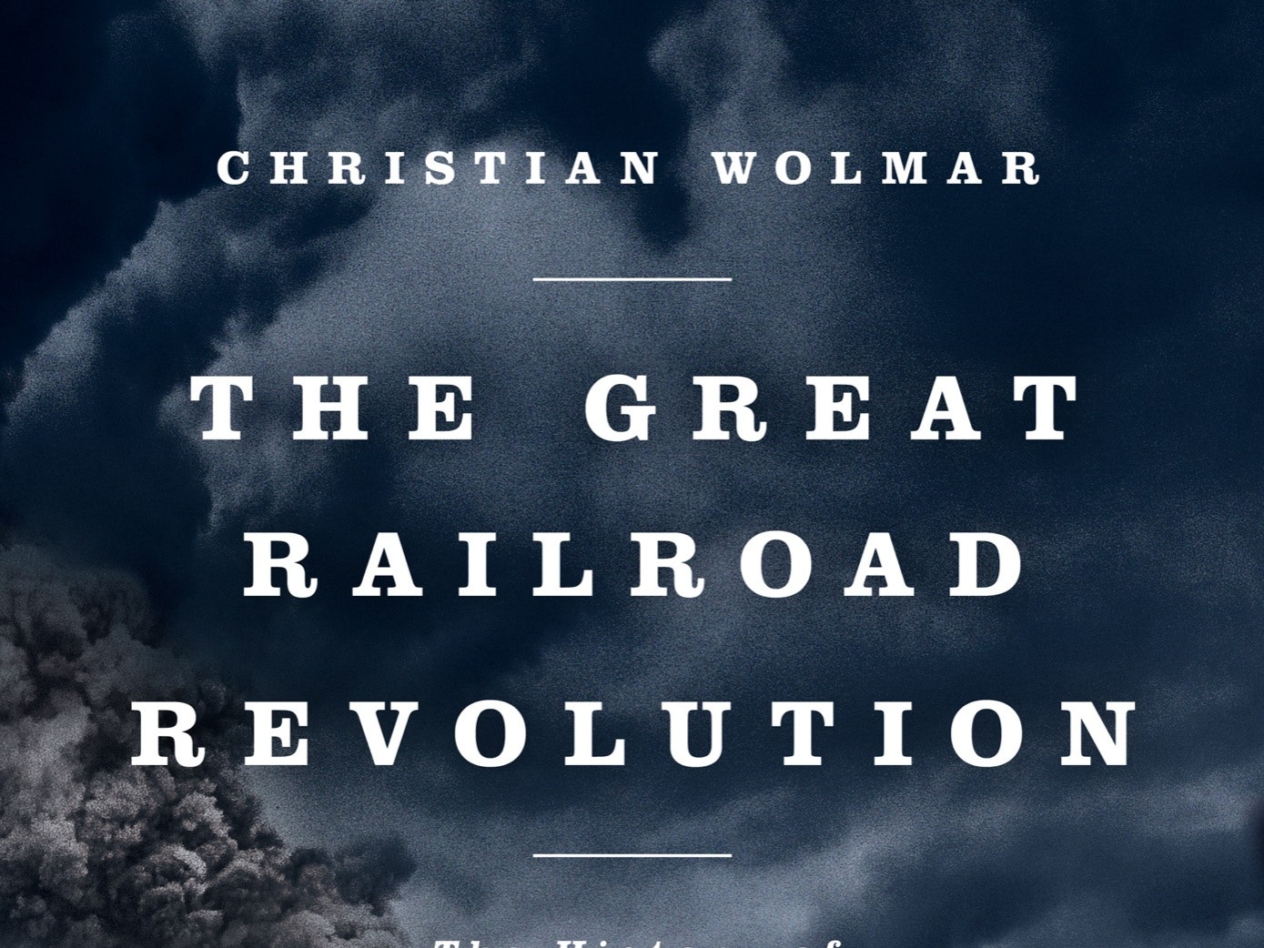 The Great Railroad Revolution