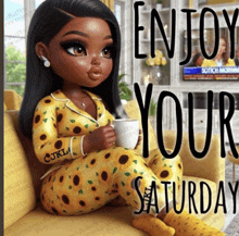 a cartoon girl is sitting on a couch holding a cup of coffee and the words enjoy your saturday