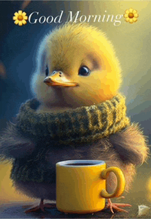 a duck wearing a scarf and holding a cup of coffee says good morning .