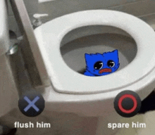 a picture of a blue cat in a toilet that says " flush him " and " spare him "