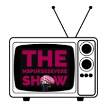 a television with the words `` the mspursesevere show '' on the screen .