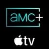 在 AMC Plus Apple TV Channel  上通过流媒体观看