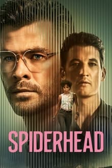 Spiderhead: Υπό το Βλέμμα της Αράχνης