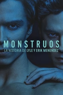 Monstruos: La historia de Lyle y Erik Menendez