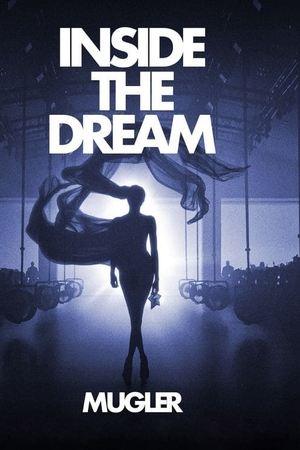 Inside The Dream: Mugler